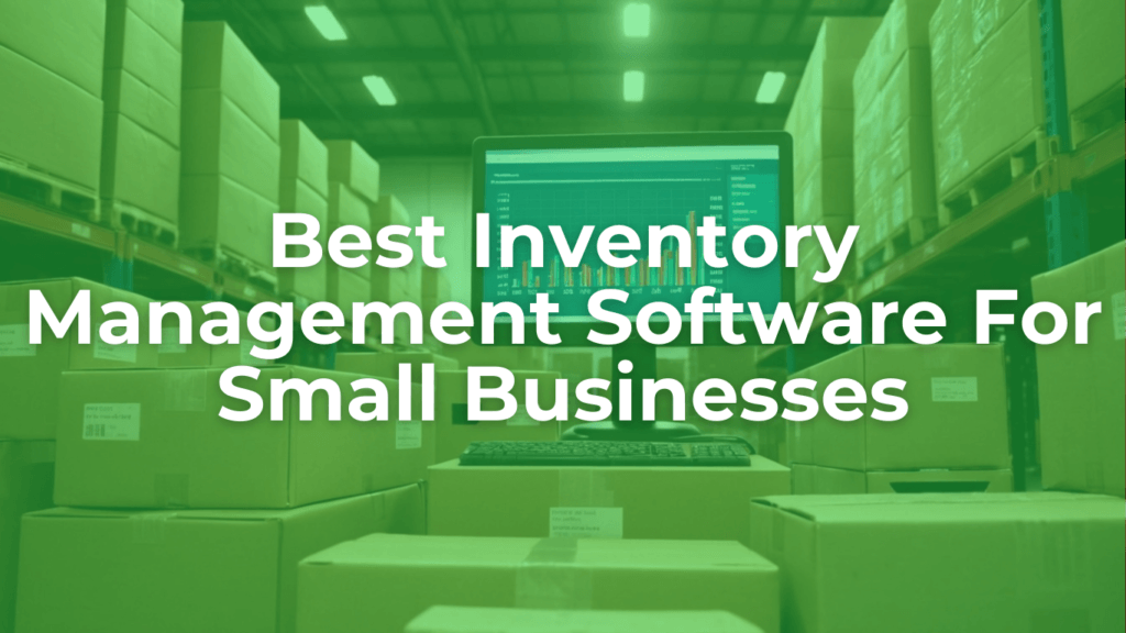 best inventory management software for small businesses