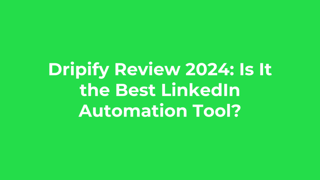 Dripify review